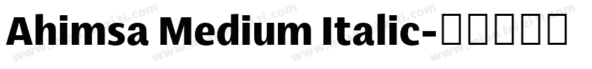 Ahimsa Medium Italic字体转换